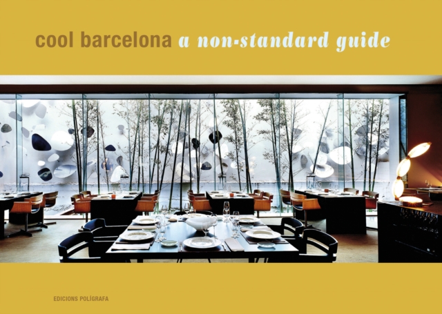 Cool Barcelona : A Non-Standard Guide, Hardback Book
