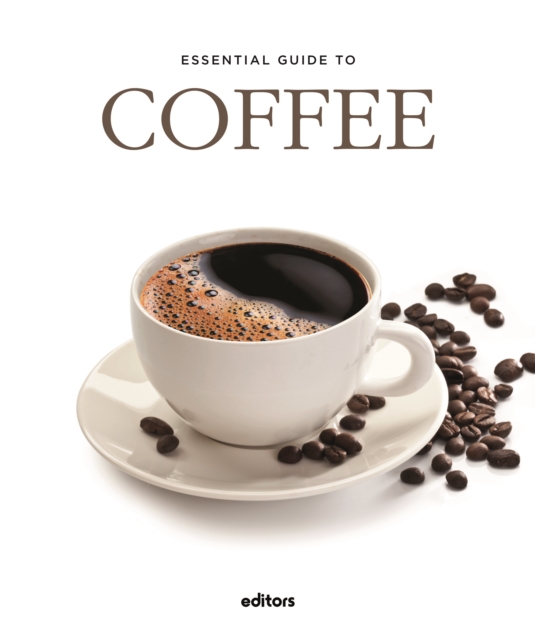 Essential Guide To Coffee, Hardback Book