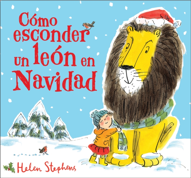 Como Esconder Un Leon En Navidad / How to Hide a Lion at Christmas, Hardback Book