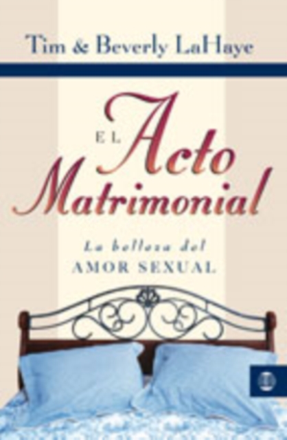 El Acto Matrimonial : La Belleza del Amor Sexual, Paperback / softback Book