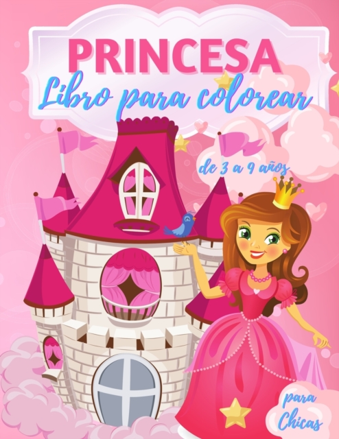 Libro para colorear de princesas para ninas de 3 a 9 anos : 40 hermosas ilustraciones de princesas para colorear, increible libro de actividades y coloreado de princesas para ninas, ninos, jovenes y n, Paperback / softback Book