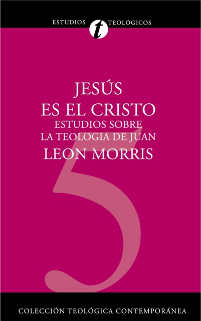 Jes?s Es El Cristo: Estudios Sobre La Teolog?a de Juan, Paperback / softback Book