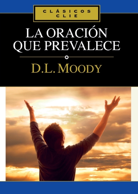 La Oracion Que Prevalece, Paperback / softback Book