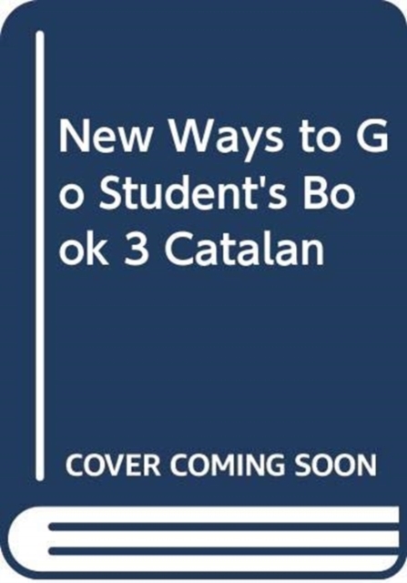 New Ways to Go Student's Book 3 Catalan, Paperback Book