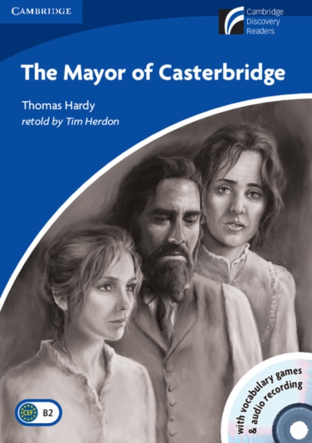 The Mayor of Casterbridge Level 5 Upper-intermediate Book with CD-ROM and Audio CD Pack, Mixed media product Book