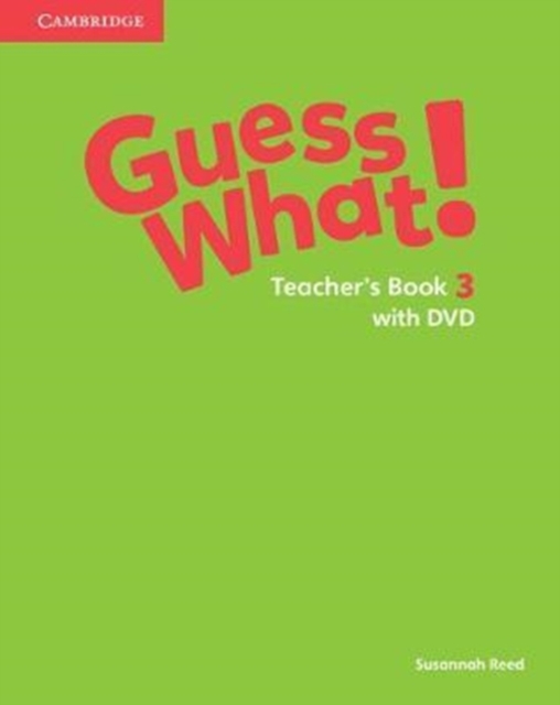 Guess What! Level 3 Teacher's Book with DVD Video Spanish Edition, Mixed media product Book