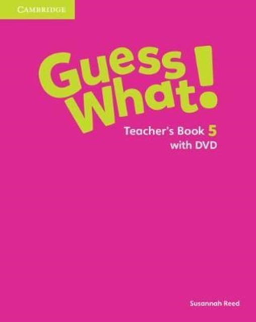 Guess What! Level 5 Teacher's Book with DVD Video Spanish Edition, Mixed media product Book