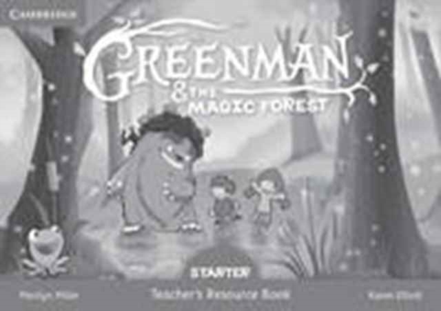 Greenman and the Magic Forest Starter Teacher's Resource Book, Paperback / softback Book
