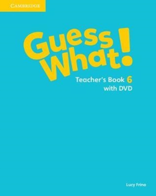 Guess What! Level 6 Teacher's Book with DVD Video Spanish Edition, Mixed media product Book