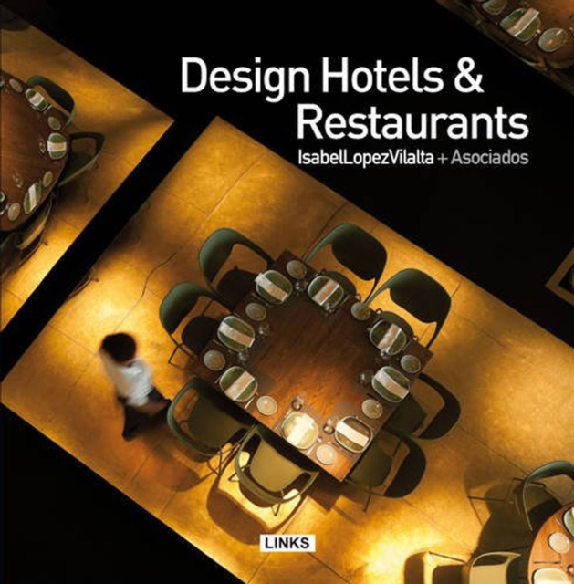Design Hotels & Restaurants, Hardback Book