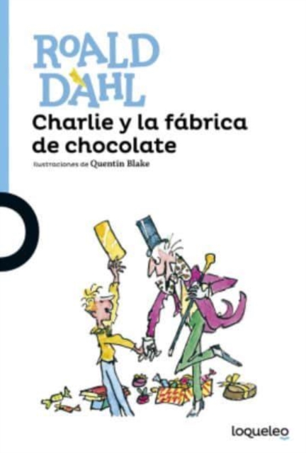 Charlie y la fabrica de chocolate, Paperback / softback Book