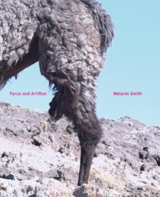 Melanie Smith : Farce and Artifice, Paperback / softback Book