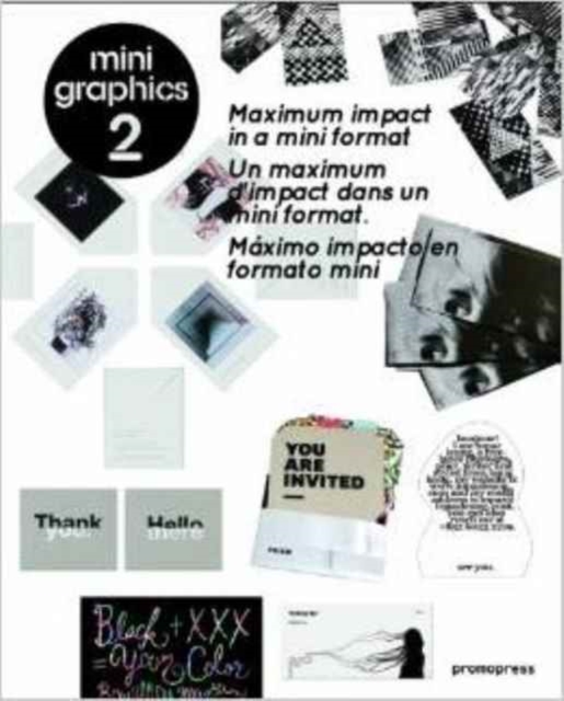 Mini Graphics 2 : Maximum Impact in a Minimum Format, Hardback Book