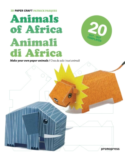 3D Paper Craft : Animals of Africa, Hardback Book