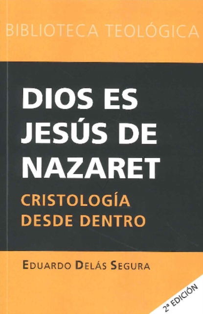 Dios es Jesus de Nazaret : Cristologia desde dentro, Paperback / softback Book