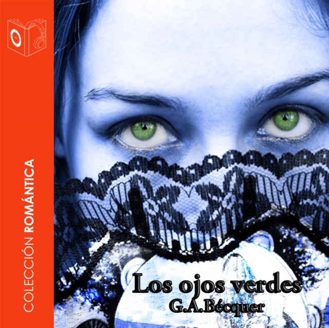 Los ojos verdes - Dramatizado, eAudiobook MP3 eaudioBook