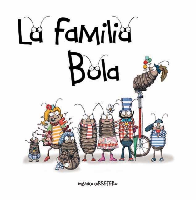 La familia Bola (Roly-Polies), Hardback Book