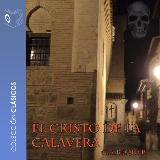 El cristo de la calavera - Dramatizado, eAudiobook MP3 eaudioBook