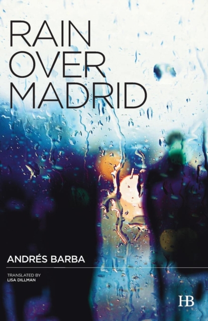 Rain Over Madrid, Paperback / softback Book