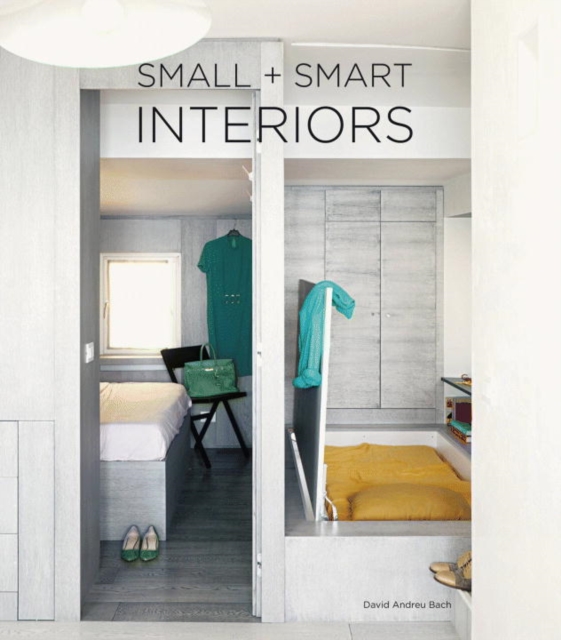 Small and Smart Interiors, Hardback Book