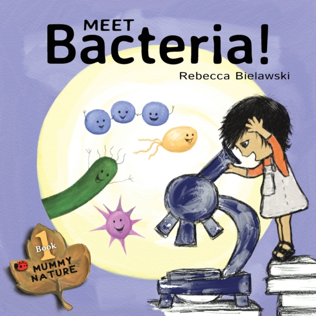 Meet Bacteria!, Paperback / softback Book