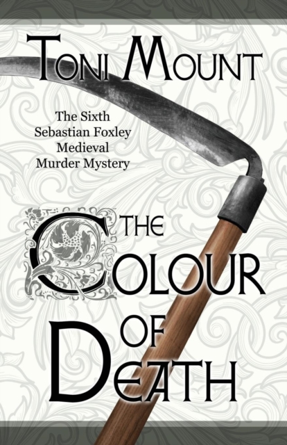 The Colour of Death : A Sebastian Foxley Medieval Murder Mystery, Paperback / softback Book