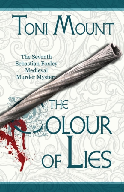 The Colour of Lies : A Sebastian Foxley Medieval Murder Mystery, Paperback / softback Book