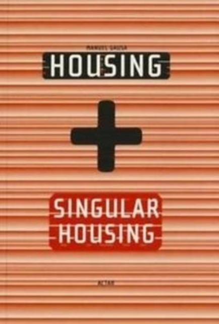 Housing + Singular Housing, Paperback / softback Book