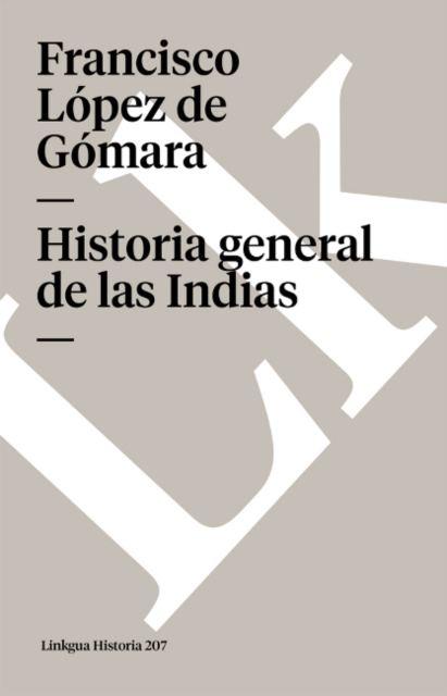 Historia General de Las Indias, Paperback / softback Book