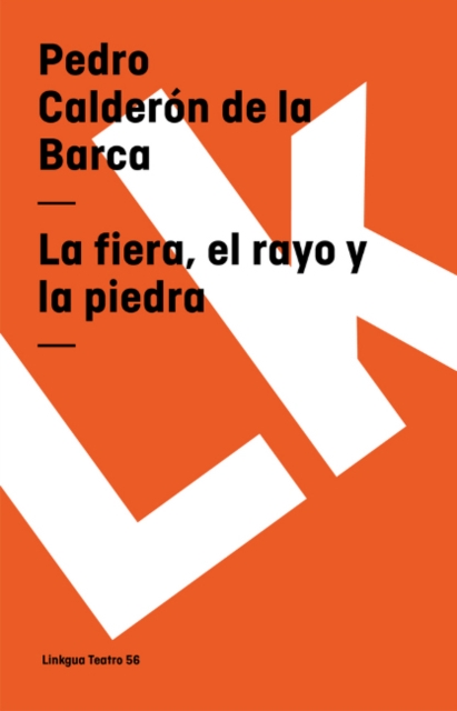 La Fiera, El Rayo Y La Piedra, Paperback / softback Book