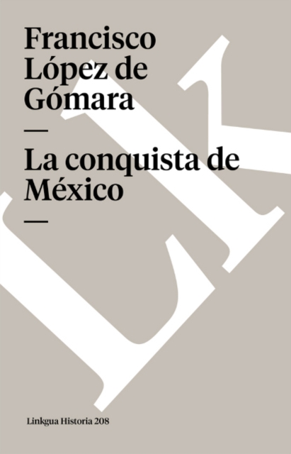 La Conquista de Mexico, Paperback / softback Book