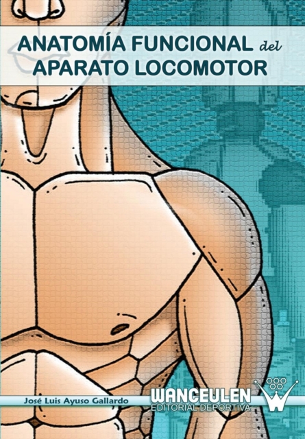 Anatomia Funcional del Aparato Locomotor, Paperback / softback Book