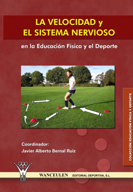 La Velocidad y El Sistema Nervioso En La Educacion Fisica y El DePorte, Paperback / softback Book