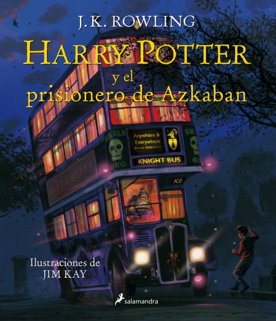 Harry Potter y el prisionero de Azkaban. Edicion ilustrada / Harry Potter and the Prisoner of Azkaban: The Illustrated Edition,  Book