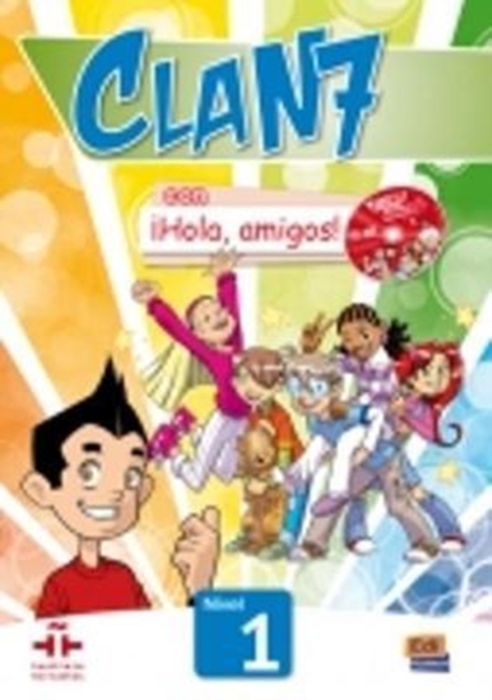 Clan 7 con Hola Amigos : Student Book Level 1, Multiple-component retail product Book
