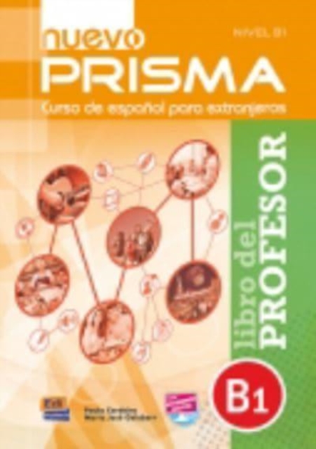 Nuevo Prisma B1: Libro del Profesor : Tutor Guide to Nuevo Prisma B1 in Spanish, Paperback / softback Book