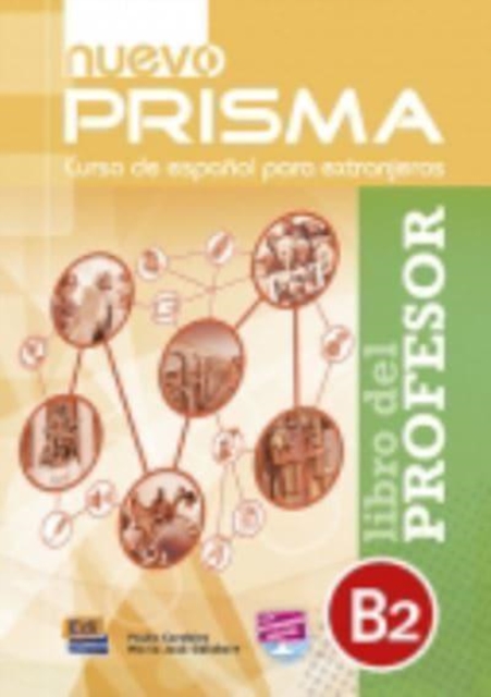 Nuevo Prisma B2: Tutor Book : Curso de Espanol Para Extranjeros. Libro del Profesor, Paperback / softback Book