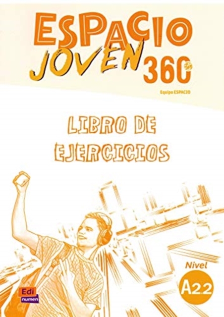 Espacio Joven 360 A2.2 : Student Exercises Book : Libro de Ejercicios con codigo de acceso al ELETeca, Paperback / softback Book