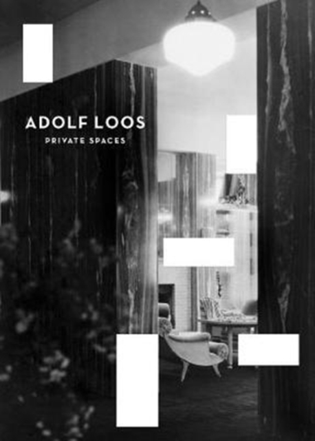 Adolf Loos - Private Spaces, Paperback / softback Book