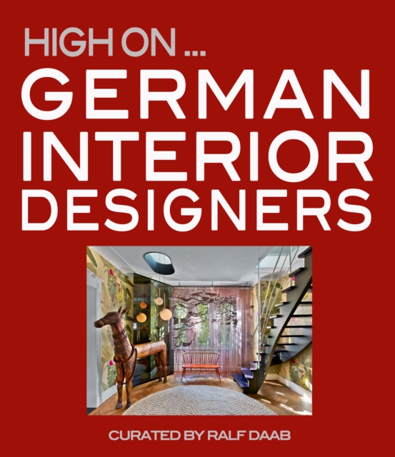 High On German Interior Designers, Hardback Book