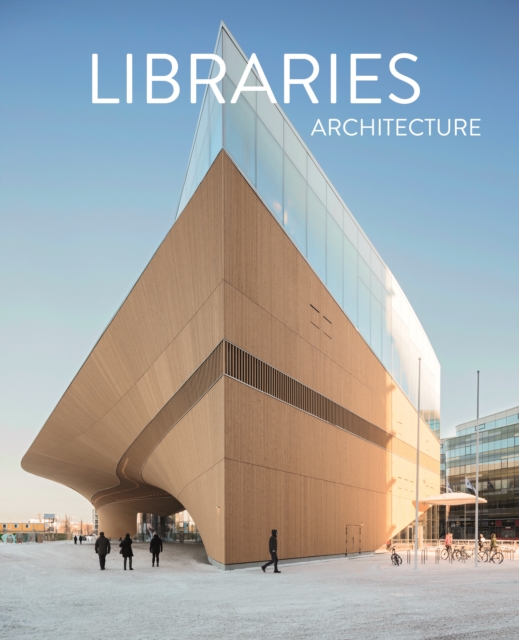 Libraries Architecture, Hardback Book