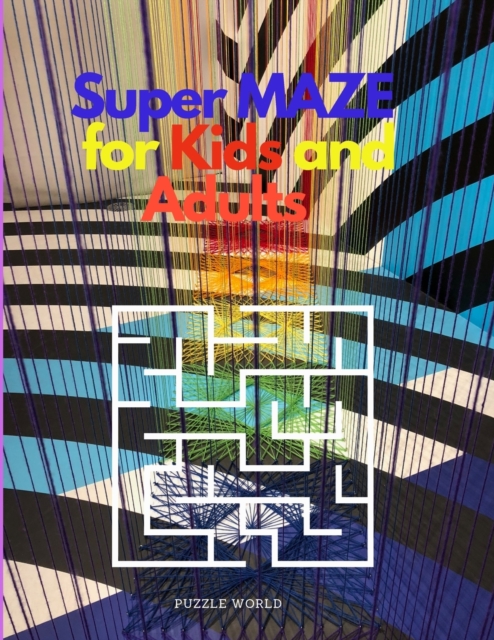 Super Maze for Kids and Adults, Paperback / softback Book