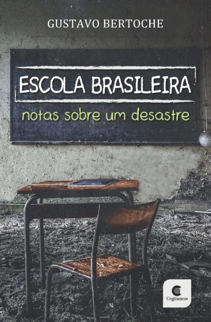 Escola Brasileira : Notas sobre um desastre, Paperback / softback Book