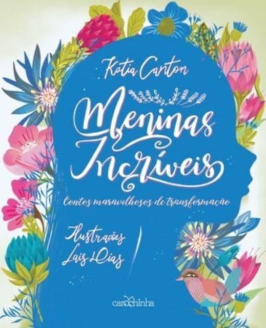 Meninas incriveis - Contos maravilhosos de transformacao, Paperback / softback Book