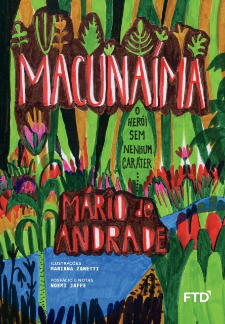Macunaima : o heroi sem nenhum carater, Paperback / softback Book