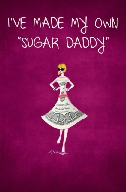 I've Made My Own Sugar Daddy, Paperback Book
