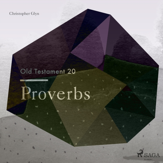 The Old Testament 20 - Proverbs, eAudiobook MP3 eaudioBook