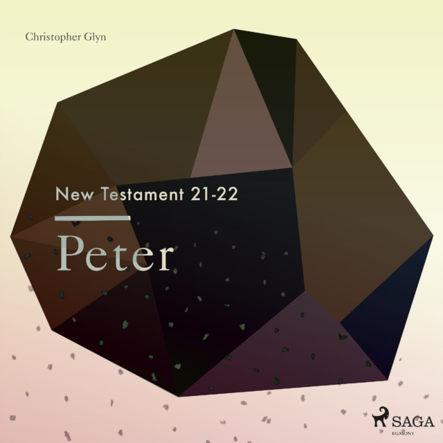The New Testament 21-22 - Peter, eAudiobook MP3 eaudioBook