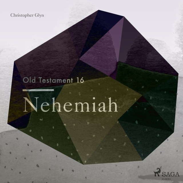 The Old Testament 16 - Nehemiah, eAudiobook MP3 eaudioBook