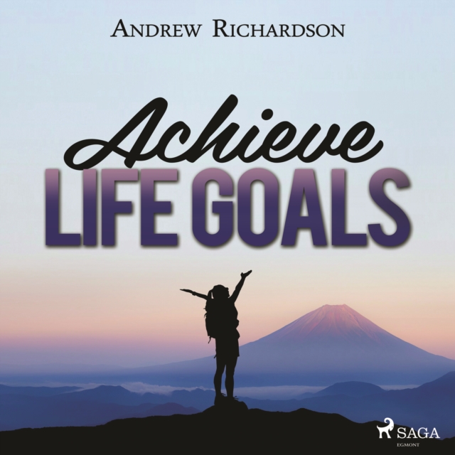 Achieve Life Goals, eAudiobook MP3 eaudioBook